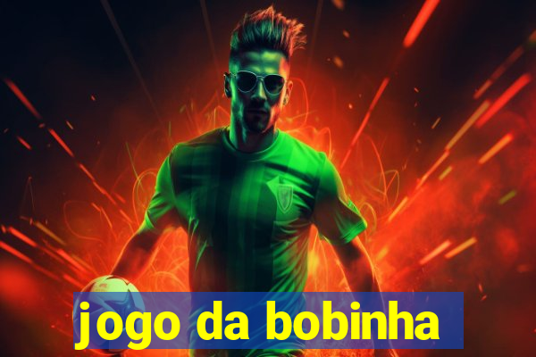 jogo da bobinha